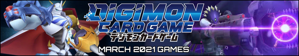 DIGIMON CARD GAME - MARCH 2021 GAMES