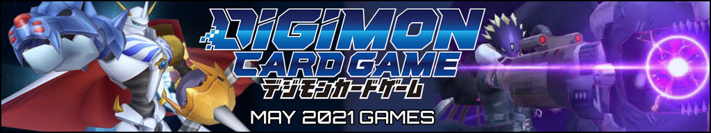 DIGIMON CARD GAME - MAY 2021 GAMES