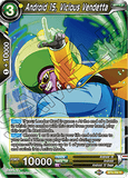 DBSCG-BT9-058 R Android 15, Vicious Vendetta