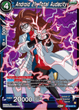 DBSCG-BT20-047 R Android 21, Total Audacity